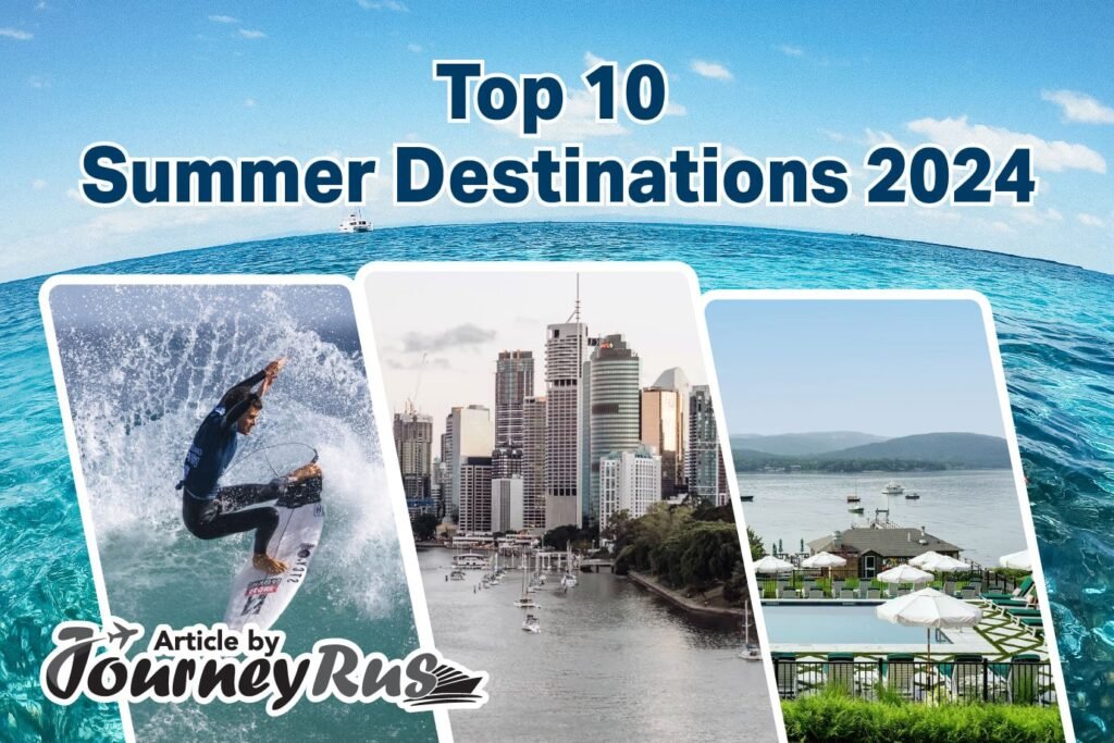 Top 10 Summer Destinations 2024